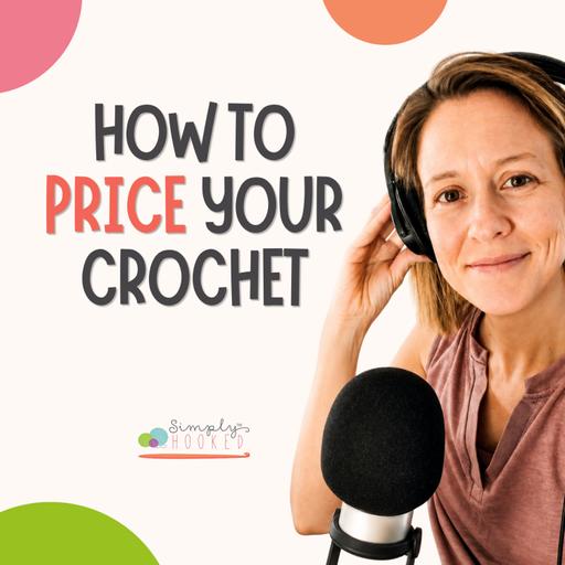 How to Price Crochet Plushies and Amigurumi Without Undercharging | Crochet Business Tips