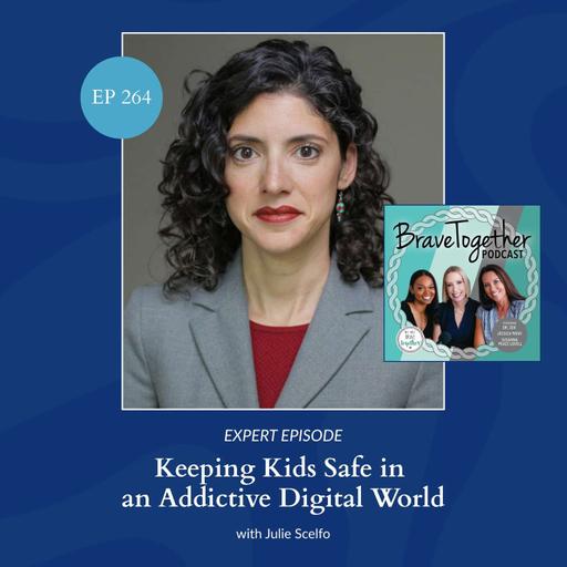 EXPERT: Keeping Kids Safe in an Addictive Digital World with Julie Scelfo