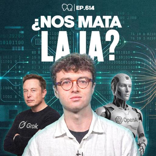 RENUNCIÓ PARA ADVERTIRNOS: La IA puede acabar con nosotros en menos de 10 años - Ep. 614