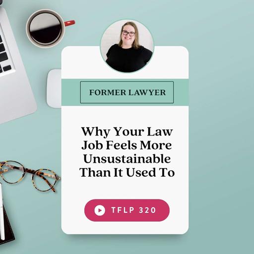 Why Your Law Job Feels More Unsustainable Than It Used To