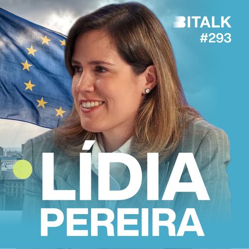 #293: QUEM DECIDE O FUTURO DA EUROPA? c/ Lidia Pereira