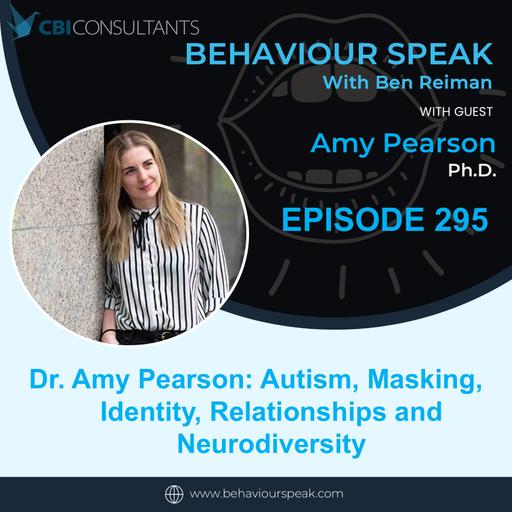 The Hidden Cost of Masking: Autism, Identity and Authenticity with Dr. Amy Pearson