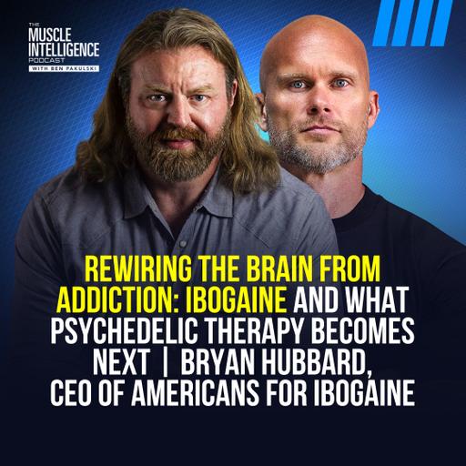 Psychedelic Therapy in 2026: The New Frontier of Treating Addiction and Trauma, and What's Coming First | Bryan Hubbard, Americans for Ibogaine