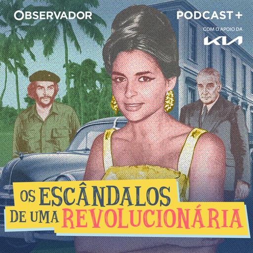 Estreia."Os Escândalos de uma Revolucionária". Episódio 1: A filha do diretor da PIDE desapareceu