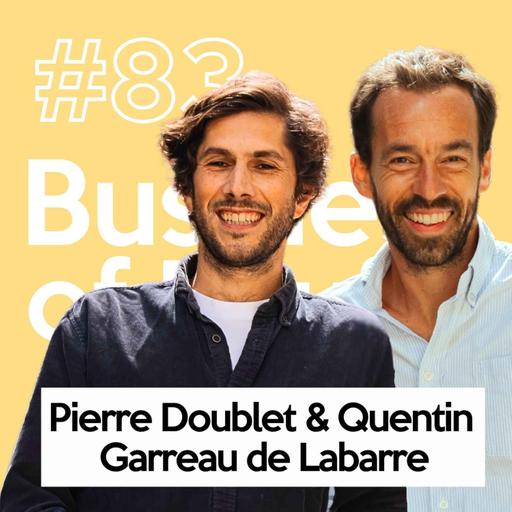 Pierre Doublet & Quentin Garreau de Labarre (Fuga) - Chapitre #3 | Le développement d'un groupe d'hospitality ambitieux