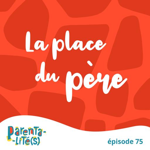 La place du père