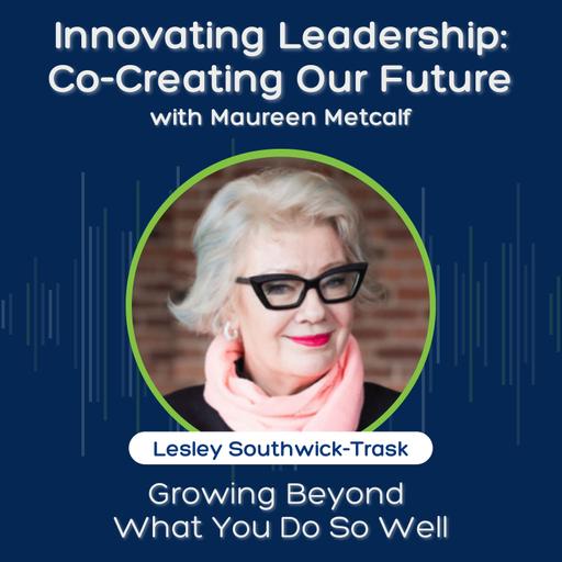 Growing Beyond What You Do So Well