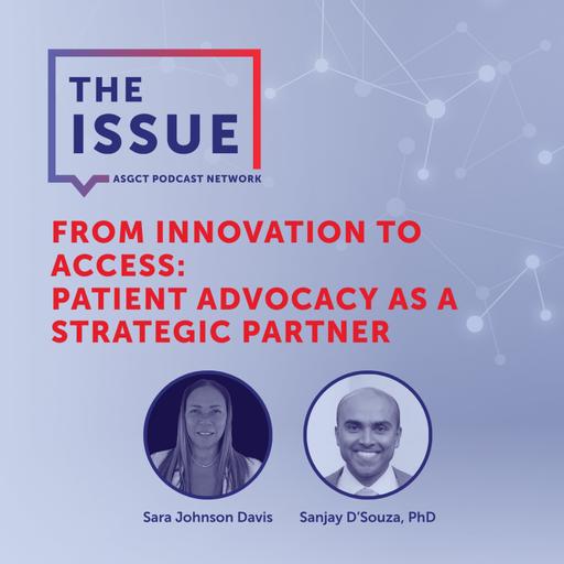 From Innovation to Access: Patient Advocacy as a Strategic Partner with Sara Johnson Davis