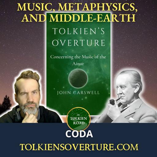 Tolkien's Overture: Music, Metaphysics, and Middle-earth (Chapter 8 / Coda)