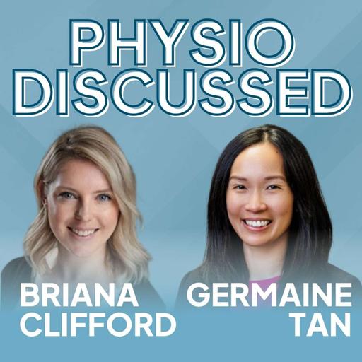 [Physio Discussed] What does effective cancer rehabilitation look like? with Dr Briana Clifford and Germaine Tan