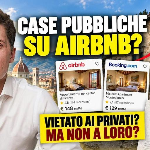 Firenze VIETA AFFITTI BREVI ai PRIVATI MA il COMUNE affitta su Airbnb | Lo Scandalo Montedomini