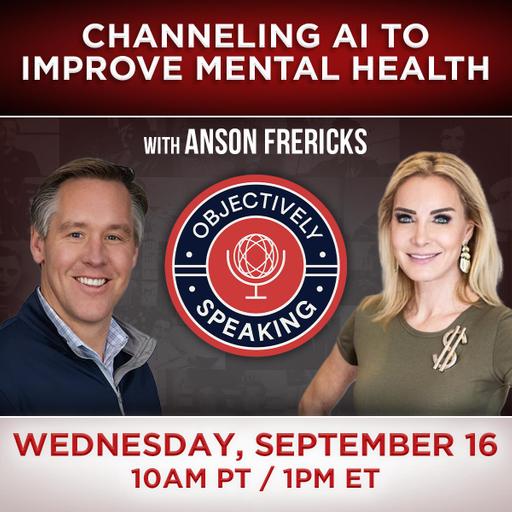 Channeling AI to Improve Mental Health with Anson Frericks