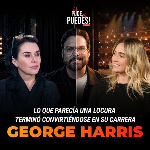 #77 George Harris: lo que parecía una locura terminó convirtiéndose en su carrera.