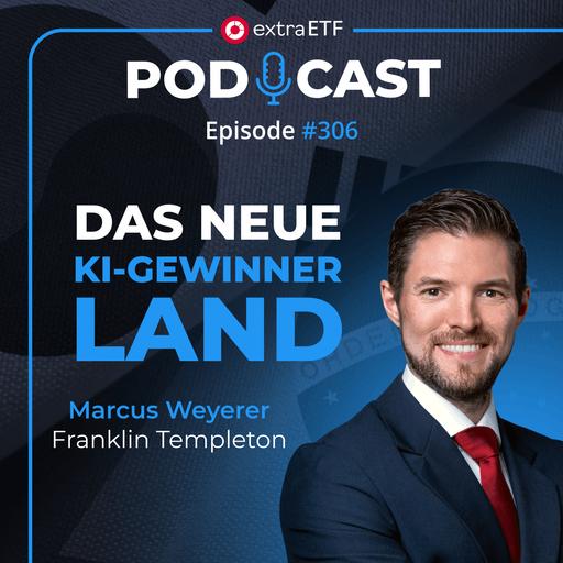 #306 KI-Boom: Das ist jetzt das spannendste Schwellenland | extraETF Talk