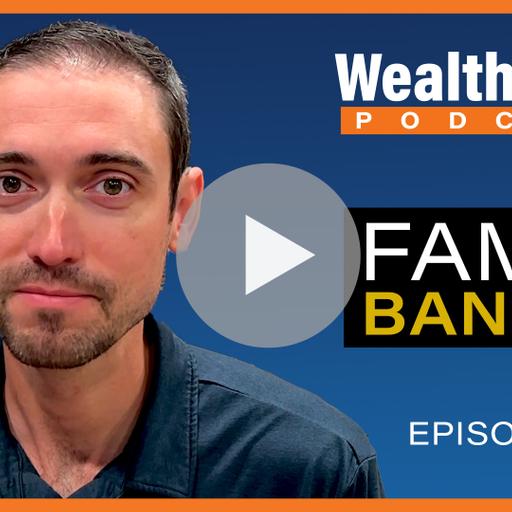 Family Banking | Episode 591