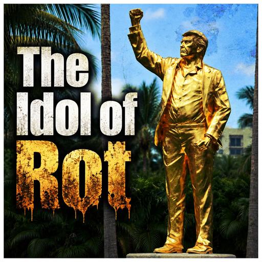 The Idol of Rot (a 10-minute reading)