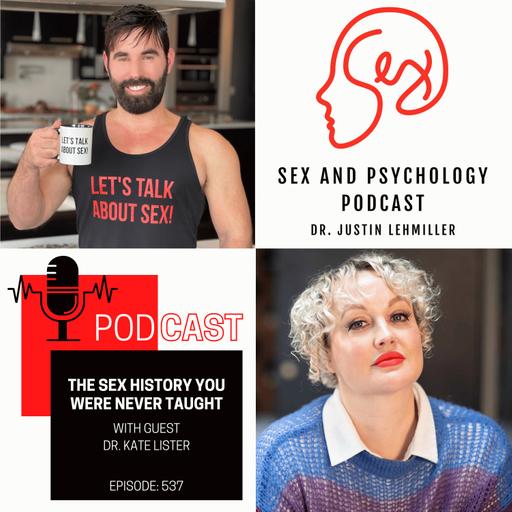 Episode 537: The Sex History You Were Never Taught