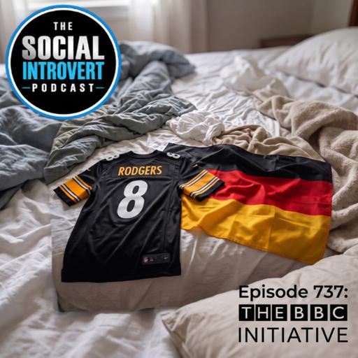 Episode 737: The BBC Initiative