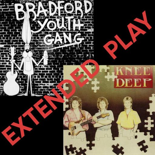 EXTENDED PLAY: BRADFORD YOUTH GANG vs. KNEE DEEP
