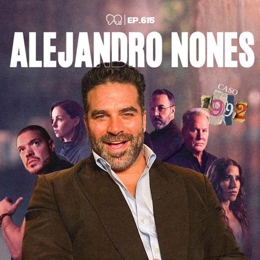 CASO 1992: Las cosas que nunca te mostraron del set con Alejandro Nones - Ep. 615