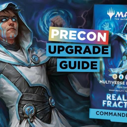“Multiverse Reforged” Precon Upgrade Guide | Reality Fracture | 764