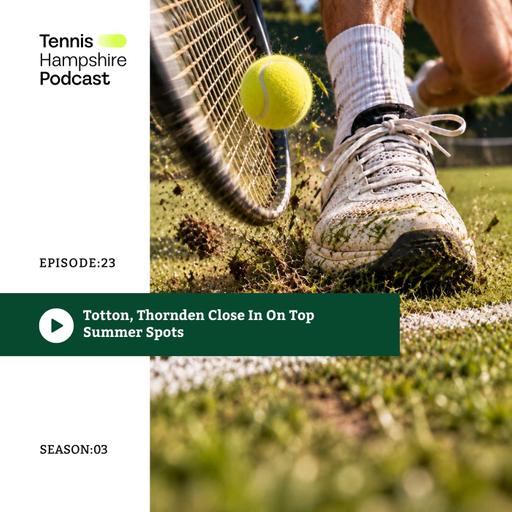 THPod 3.23: Totton, Thornden close in on top summer spots