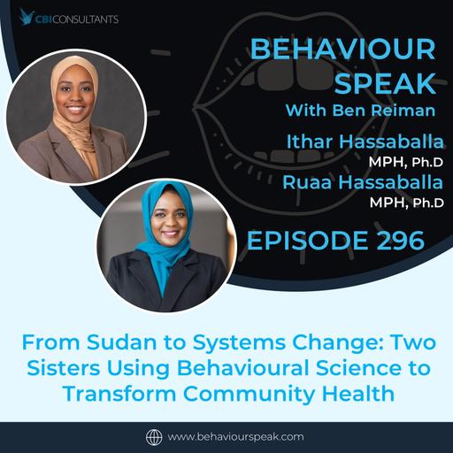 From Sudan to Systems Change: Two Sisters Using Behavioural Science to Transform Community Health