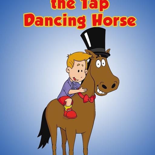 For The Kids #30: Marvin The Tap-Dancing Horse (Bookworm Bunch Pt. 5)