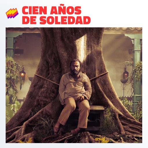 T19E06-Cien años de soledad: Encanto final malo