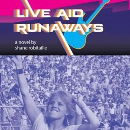 Live Aid Runaways: Chasing a Dream to the Biggest Concert of the ’80s