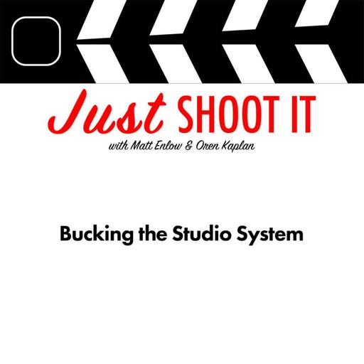 Bucking the Studio System w/Wesley Wang - Just Shoot It 545