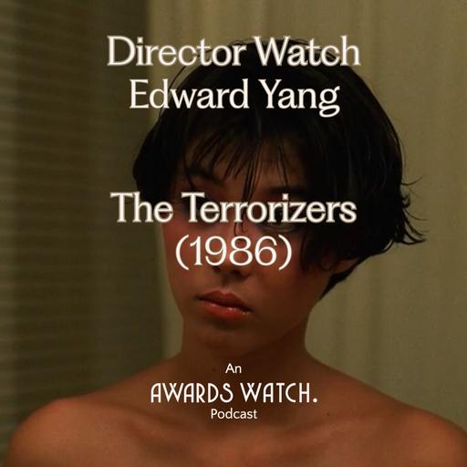 Director Watch Ep. 173: 'The Terrorizers' (Edward Yang, 1986)