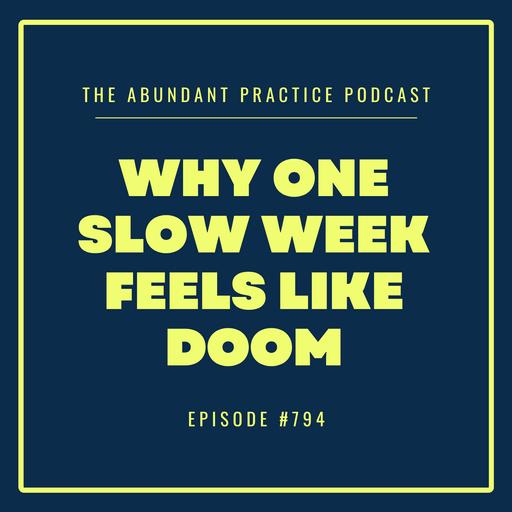 Episode #794: Abundance Mindset in Practice: When Belief Meets a Slow Week