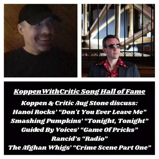 KoppenWithCritic Aug Stone (Song Hall of Fame)
