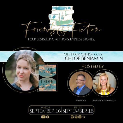Friends & Fiction with Chloe Benjamin