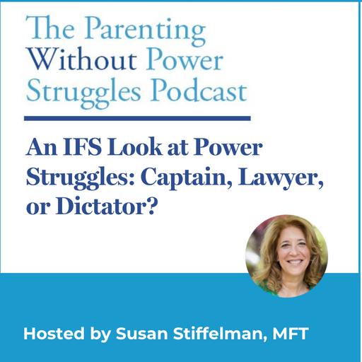 4:6 An IFS Look at Power Struggles: Captain, Lawyer, or Dictator?