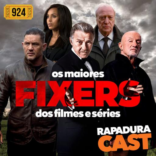 RapaduraCast 924 - Quando tudo dá errado na cultura pop, você chama...