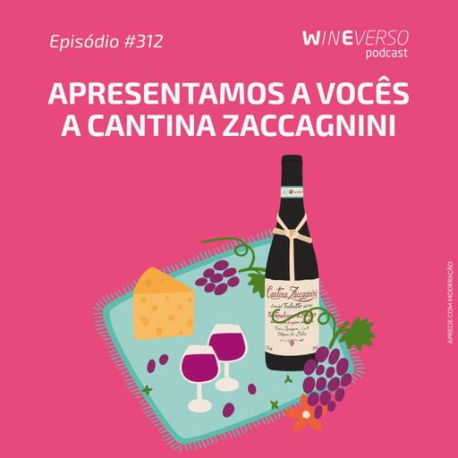 Apresentamos a Vocês a Cantina Zaccagnini!