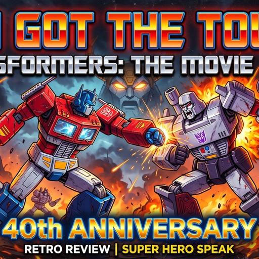 #708: You Got The Touch! Transformers: The Movie