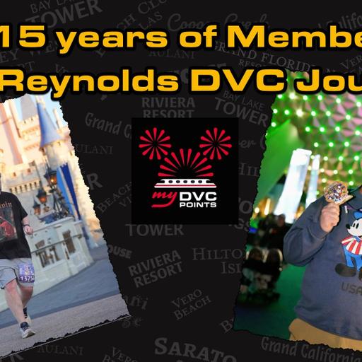 The Best Time to Buy DVC is 10 Years Ago: Joel Reynolds’ DVC Journey