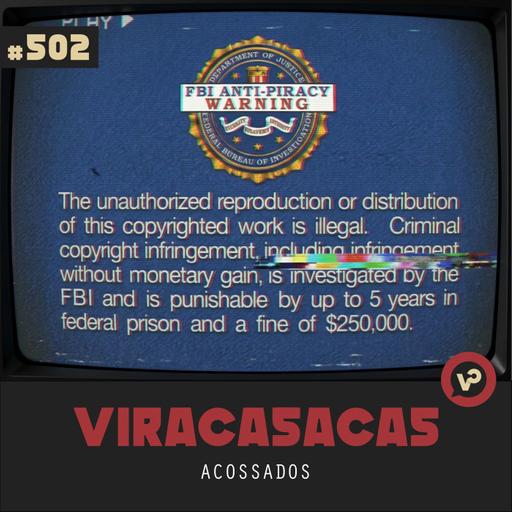 #502 "Acossados" - com Lucas Lago