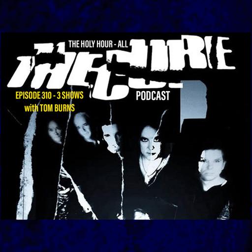 (episode 310) 3 Shows with Tom