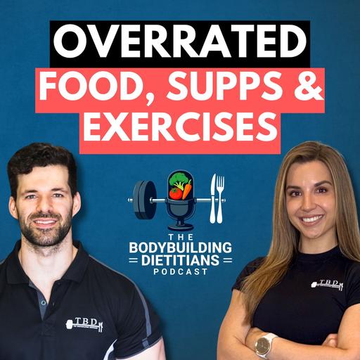 The Most Overrated and Underrated Foods, Supplements and Exercises