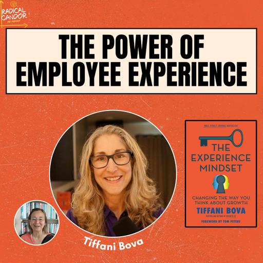 Fixing the Employee Experience (with Tiffani Bova)