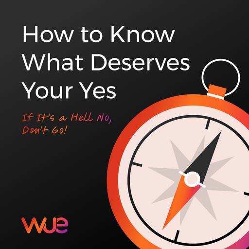 When It's Hell No, Don't Go: Trusting Your Inner Guidance