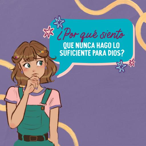 ¿Por qué siento que nunca hago lo suficiente para Dios?