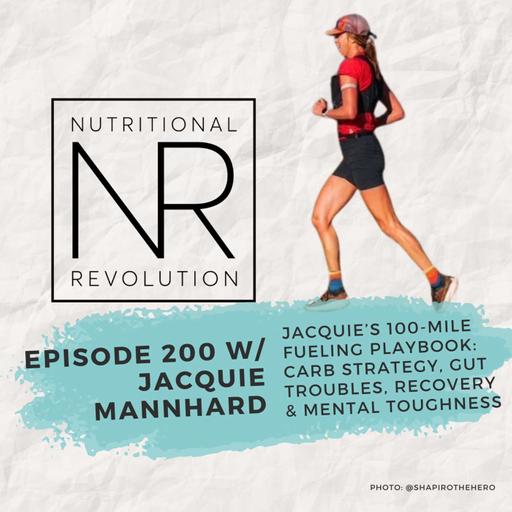 Jacquie Mannhard’s 100-Mile Fueling Playbook: Carb Strategy, Gut Troubles, Recovery & Mental Toughness