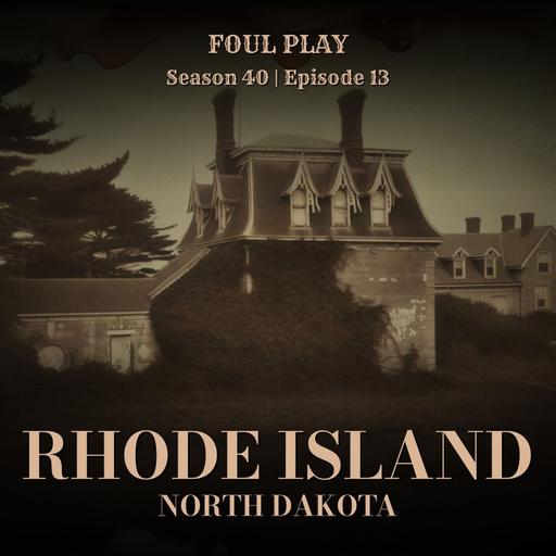 Rhode Island & North Dakota: Who Killed the King?