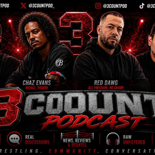 The 3 Count Podcast Presents Chaz and Friends - The One About The GOATS