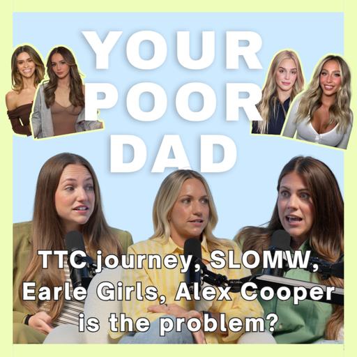 126. Your Poor Girls are BACK! (why we left, Jade's engagement, TTC journey, SLOMW, Earle Girls, Alex Cooper is the problem?, Taylor Swift,)